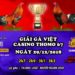 giải đá gà thomo ngày 29/12