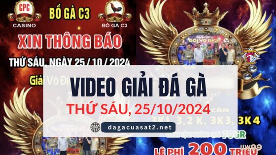 Clip Đá Gà Campuchia Ngày 25/10/2024 (CPC2/CPC3)