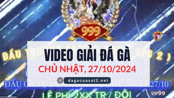 Clip Đá Gà Campuchia Ngày 27/10/2024 (CPC2/CPC3)